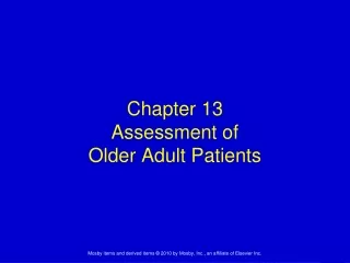 Chapter 13 Assessment of  Older Adult Patients