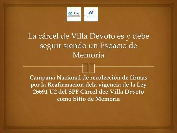 la c rcel de villa devoto es y debe seguir siendo un espacio de memoria