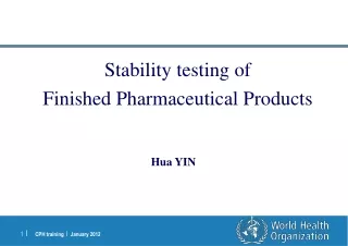 Stability testing of  Finished Pharmaceutical Products