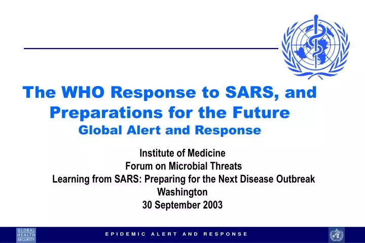 the who response to sars and preparations for the future global alert and response