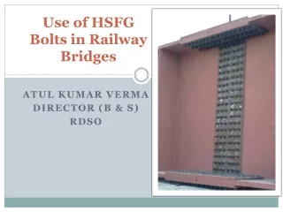 Use of HSFG Bolts in Railway Bridges