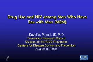 Drug Use and HIV among Men Who Have Sex with Men (MSM)