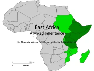 East Africa  A Mixed Inheritance