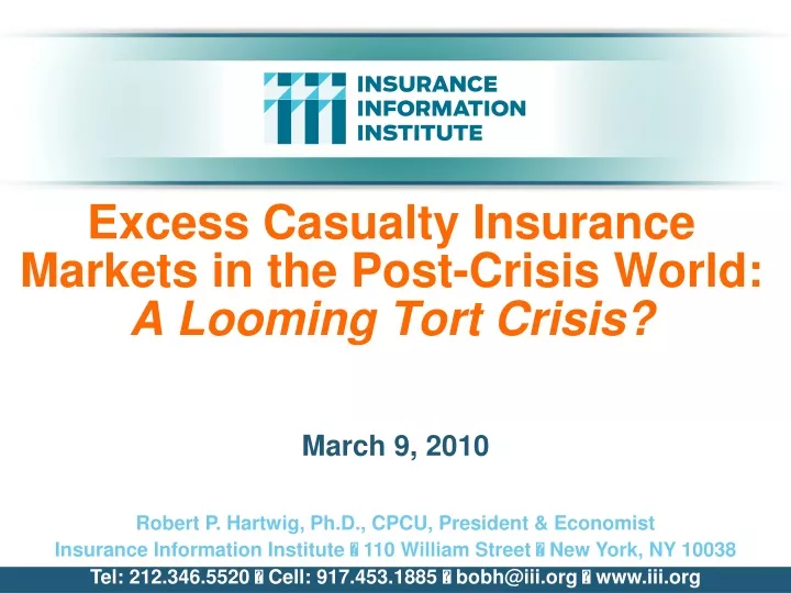 excess casualty insurance markets in the post crisis world a looming tort crisis