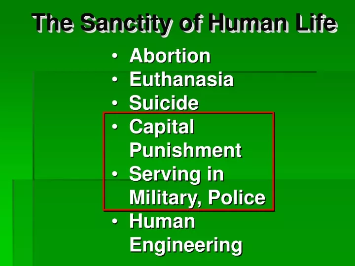 the sanctity of human life