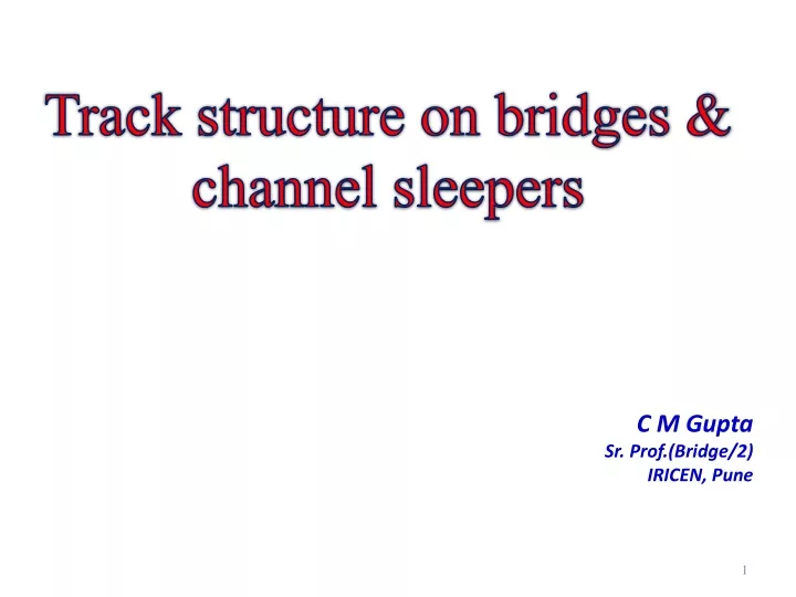 track structure on bridges channel sleepers
