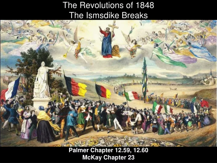 the revolutions of 1848 the ismsdike breaks