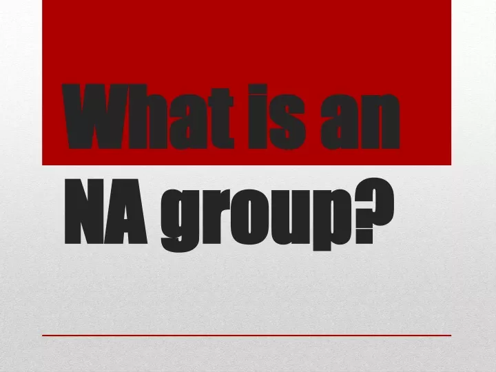 what is an na group