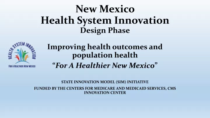 new mexico health system innovation design phase