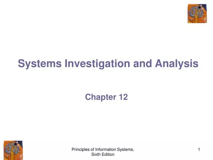 systems investigation and analysis