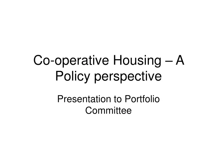 co operative housing a policy perspective