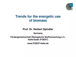 Trends for the energetic use of biomass