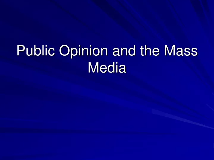 public opinion and the mass media