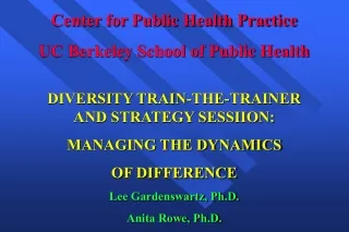 Center for Public Health Practice UC Berkeley School of Public Health