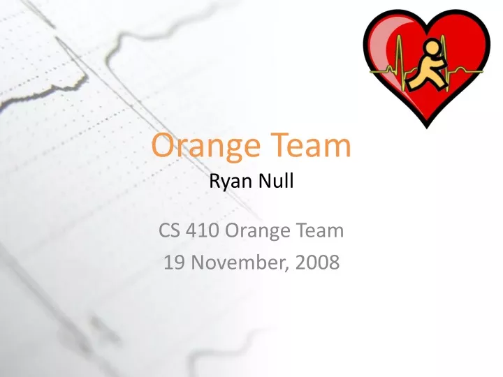 orange team ryan null