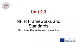 Unit 2.3  NFIR Frameworks  and  Standards