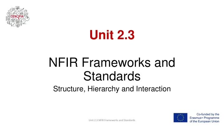 unit 2 3 nfir frameworks and standards