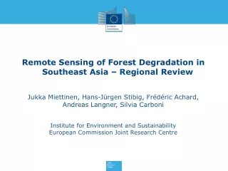 Remote Sensing of Forest Degradation in Southeast Asia – Regional Review