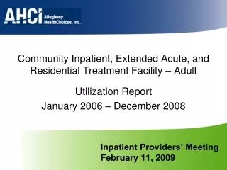 Inpatient Providers’ Meeting February 11, 2009