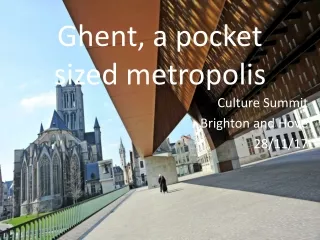 Ghent, a pocket sized metropolis