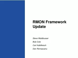 RMON Framework Update