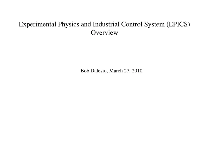 experimental physics and industrial control system epics overview