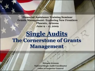 Single Audits The Cornerstone of Grants Management