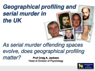 Geographical profiling and serial murder in the UK
