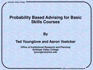 Probability Based Advising for Basic Skills Courses By  Ted Younglove and Aaron Voelcker