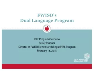 FWISD’s Dual Language Program