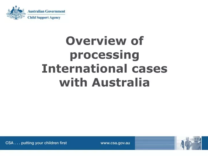 overview of processing international cases with