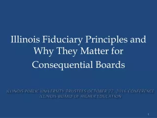 Illinois Public University Trustees October 27, 2016 Conference Illinois Board of Higher Education