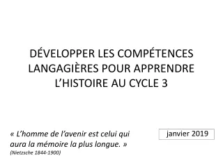 DÉVELOPPER LES COMPÉTENCES LANGAGI ÈRES  POUR APPRENDRE L’HISTOIRE AU CYCLE 3