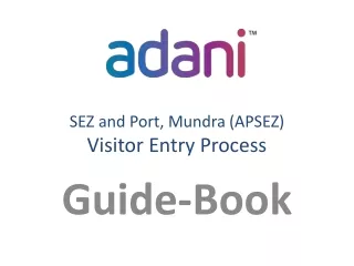 SEZ and Port, Mundra (APSEZ) Visitor Entry Process