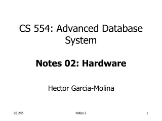 CS 554: Advanced Database System Notes 02: Hardware