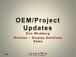 OEM/Project Updates