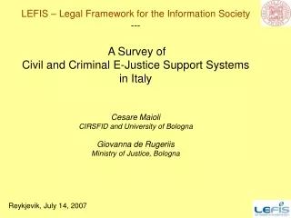 LEFIS – Legal Framework for the Information Society ---  A Survey of