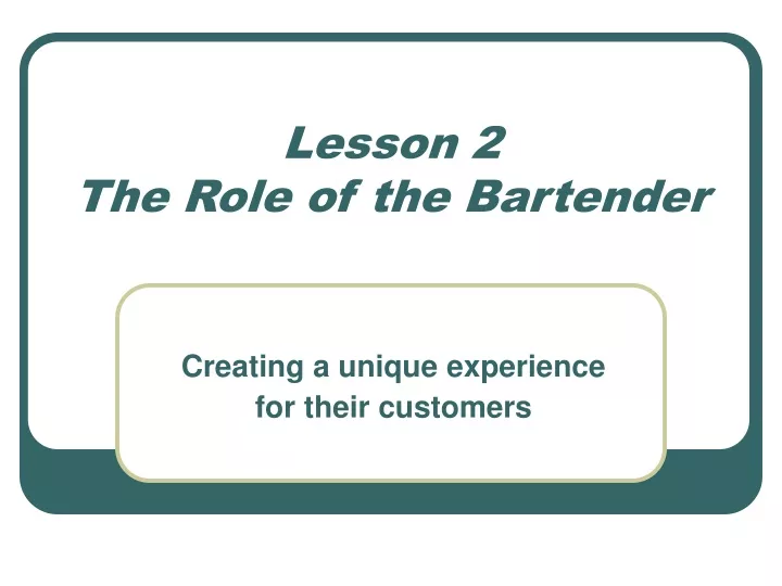 lesson 2 the role of the bartender