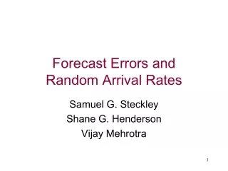 Forecast Errors and Random Arrival Rates