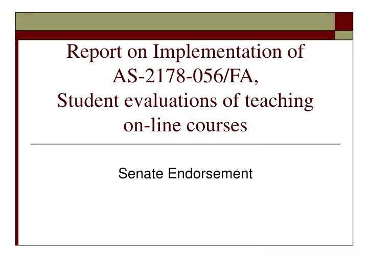 report on implementation of as 2178 056 fa student evaluations of teaching on line courses