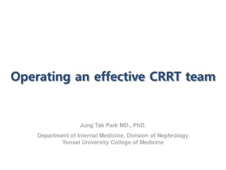 Operating an effective CRRT team