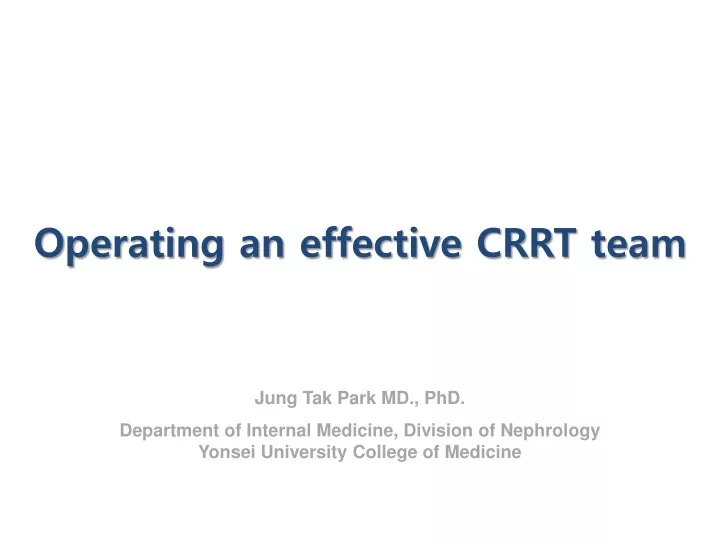 operating an effective crrt team