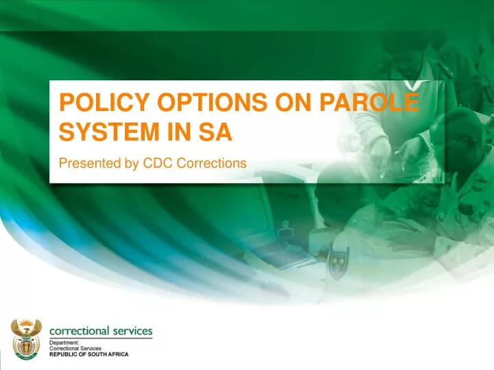 policy options on parole system in sa presented