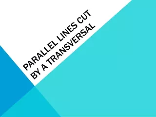 Parallel lines cut by a transversal