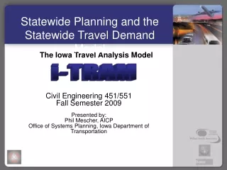 The Iowa Travel Analysis Model