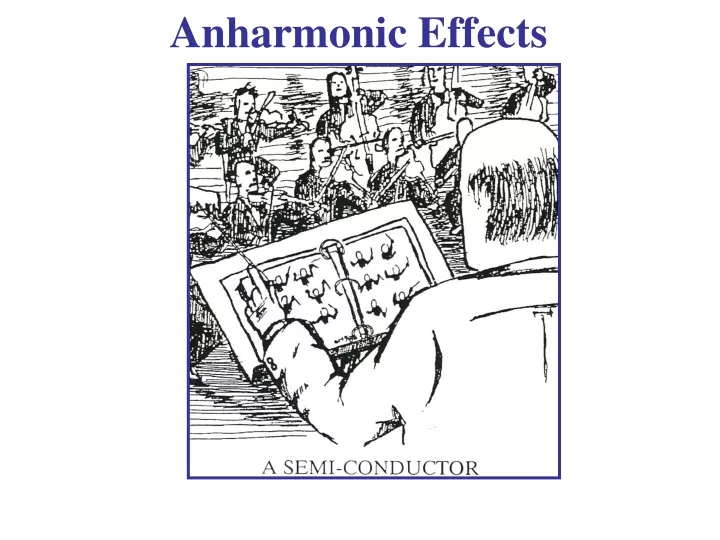 anharmonic effects