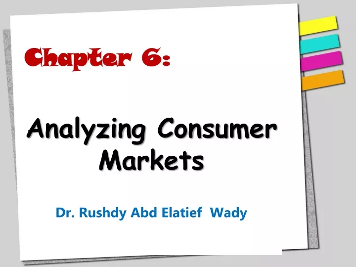 chapter 6 analyzing consumer markets dr rushdy