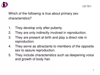 Which of the following is true about primary sex  characteristics?