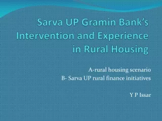Sarva UP Gramin Bank’s Intervention and Experience in Rural Housing