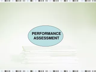 PERFORMANCE ASSESSMENT